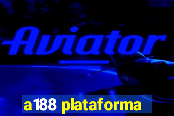a188 plataforma